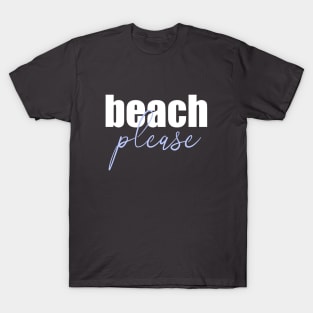 Beach Please Vaca T-Shirt